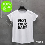 T-shirt DONNA NOT YOUR BABY