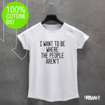 T-shirt DONNA I WANT TO BE WHERE...