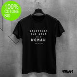 T-shirt DONNA SOMETIMES THE KING IS A WOMAN