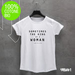 T-shirt DONNA SOMETIMES THE KING IS A WOMAN
