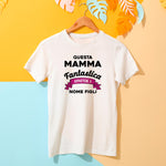 T-shirt DONNA Mamma Fantastica con nome personalizzato